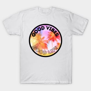 Good vibes=good life T-Shirt